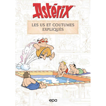 Astérix - Les us et coutumes expliqués